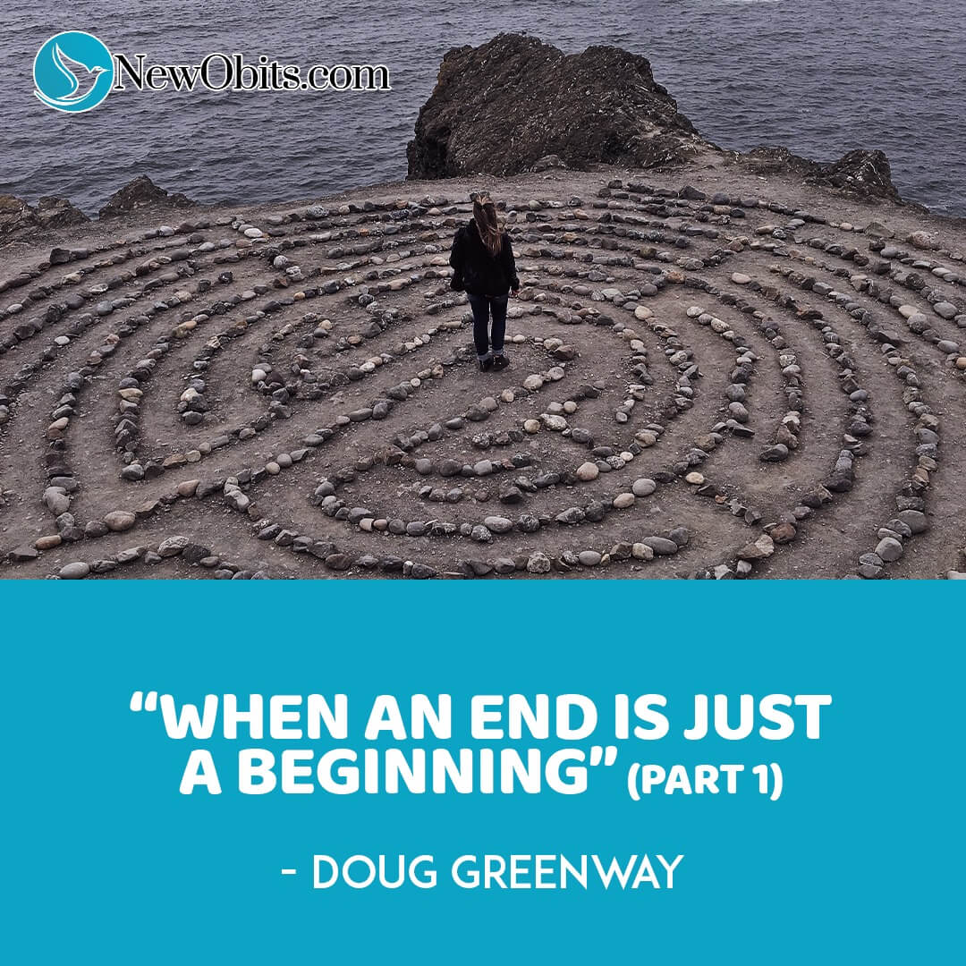 When An End Is Just A Beginning (Part 1)